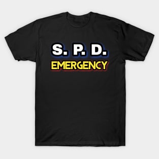 S.P.D. EMERGENCY! T-Shirt